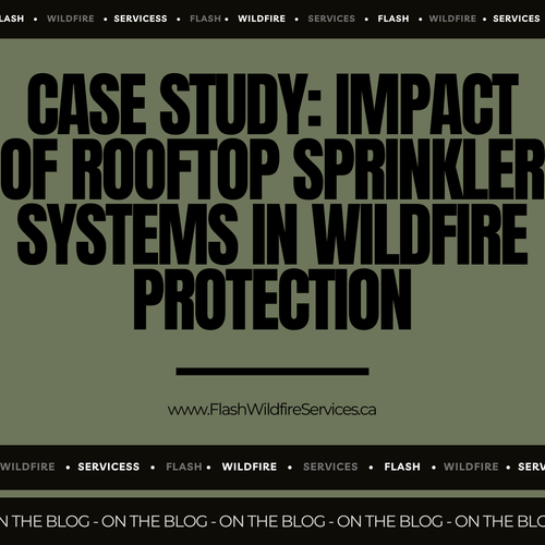 Case Study: Impact of Rooftop Sprinkler Systems in Wildfire Protection